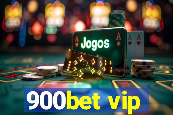 900bet vip